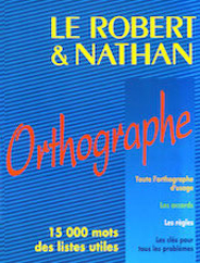 Livre scolaire Le Robert et Nathan Orthographe