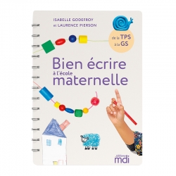 Bien écrire à  l'école maternelle - Guide d'activités