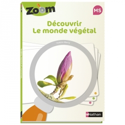 Guide Zoom - Découvrir le monde végétal MS